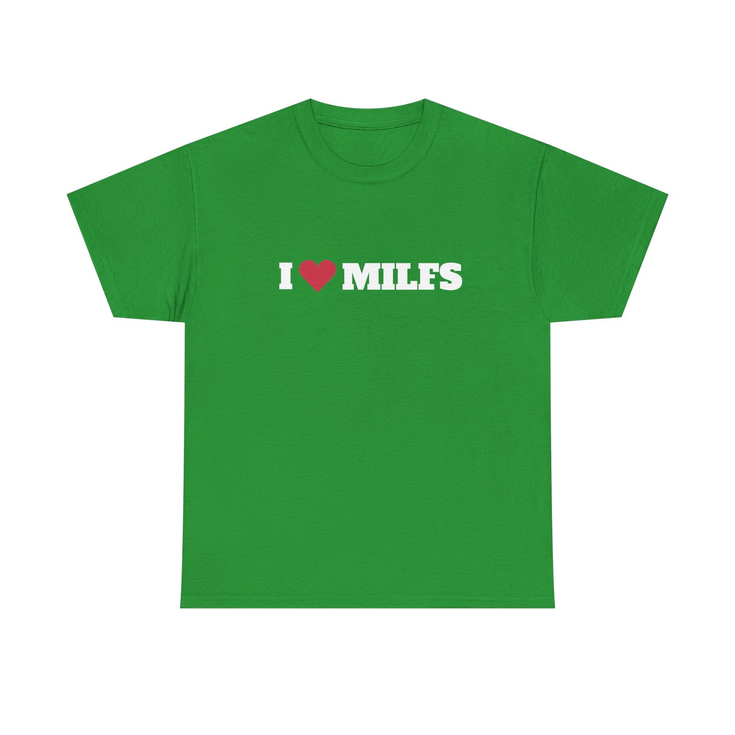 I love MILFS t-paita
