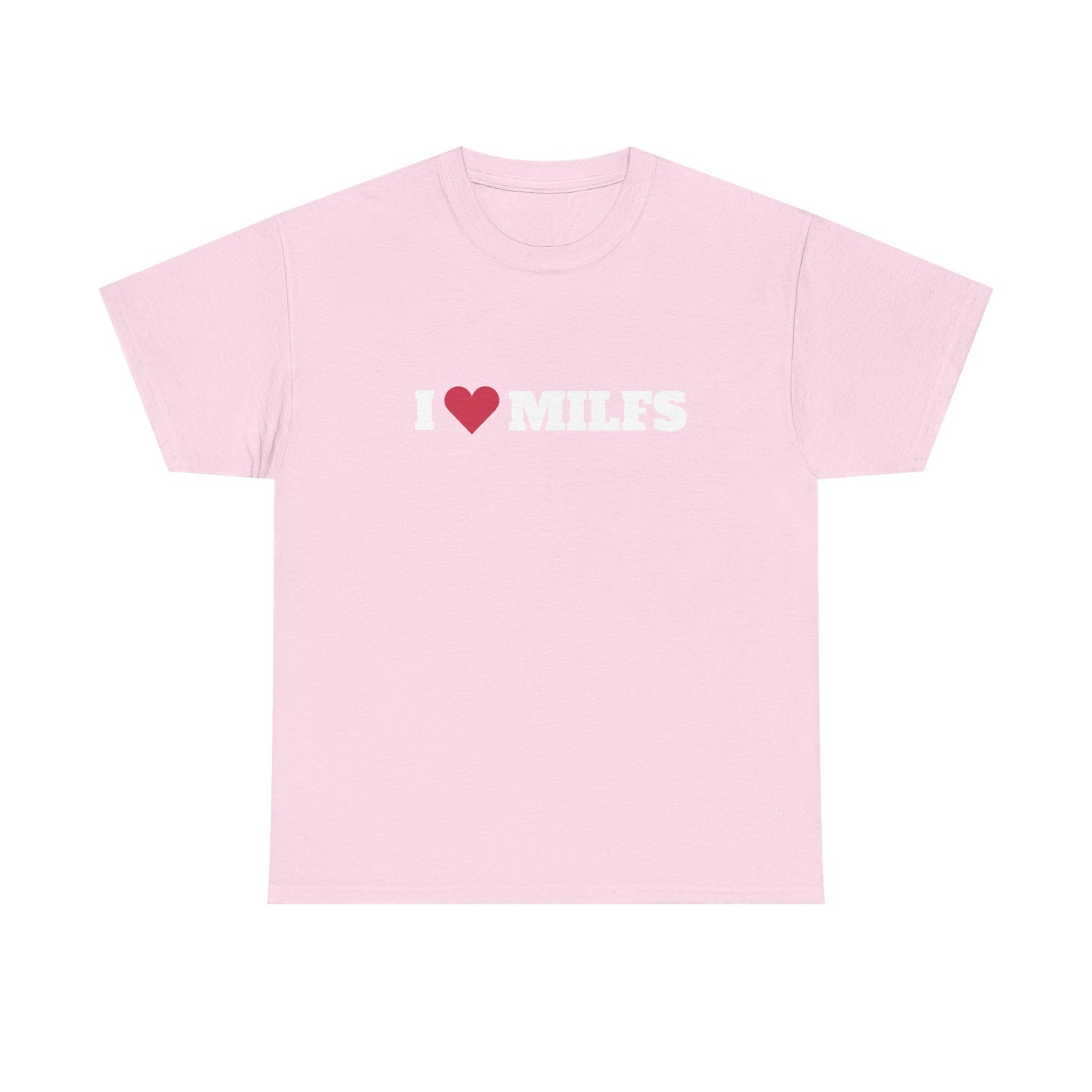 I love MILFS t-paita