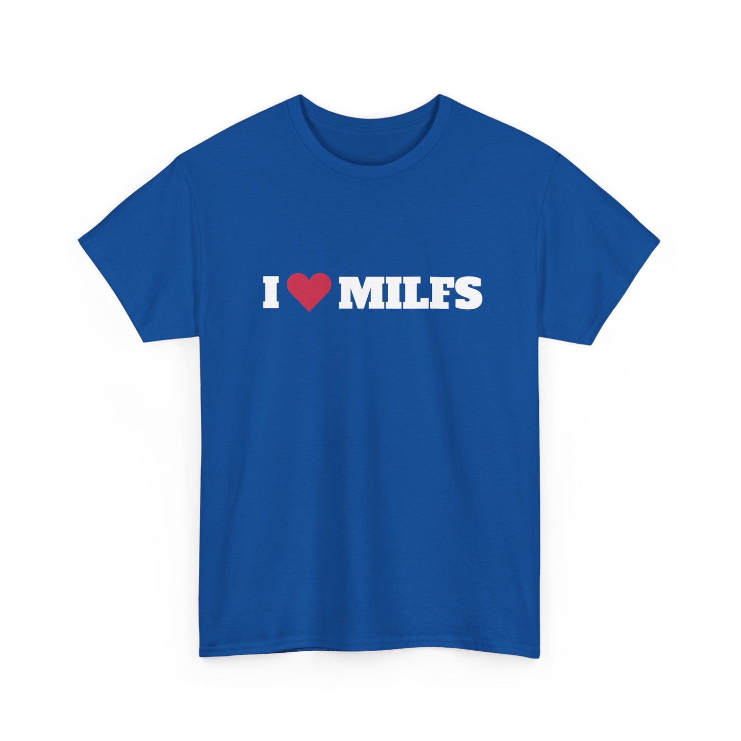 I love MILFS t-paita