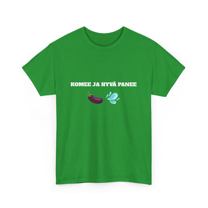 Komee ja hyvä panee t-paita