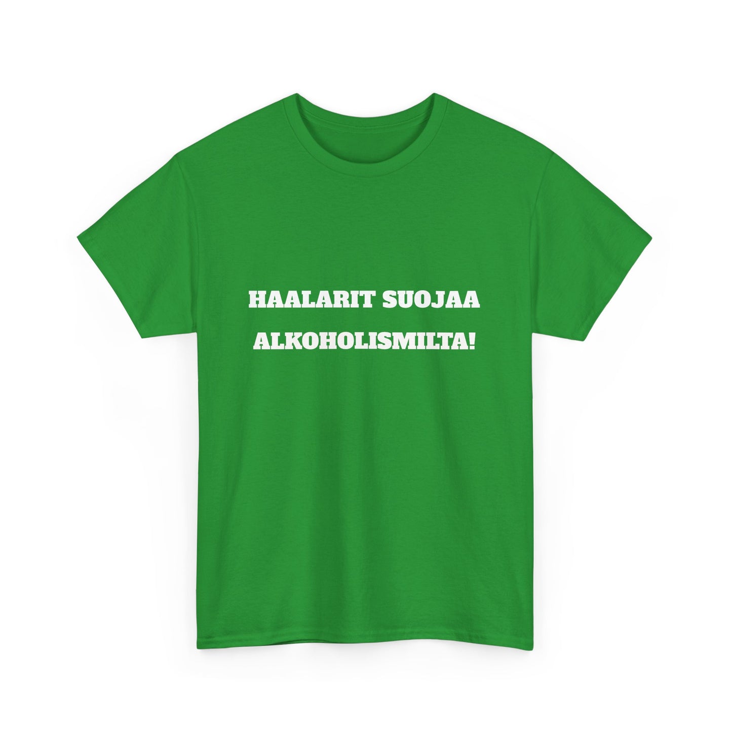 Haalarit suojaa alkoholismilta t-paita