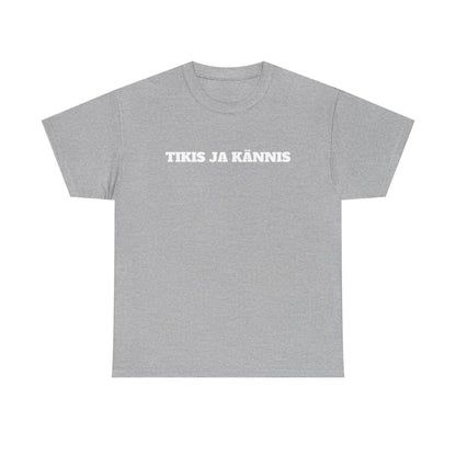 Tikis ja kännis t-paita