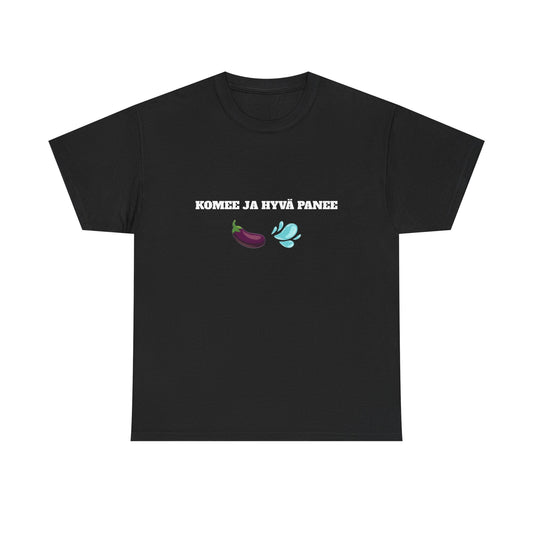 Komee ja hyvä panee t-paita