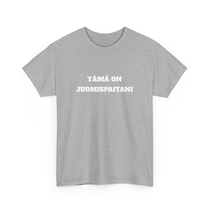 Tämä on juomispaitani t-paita