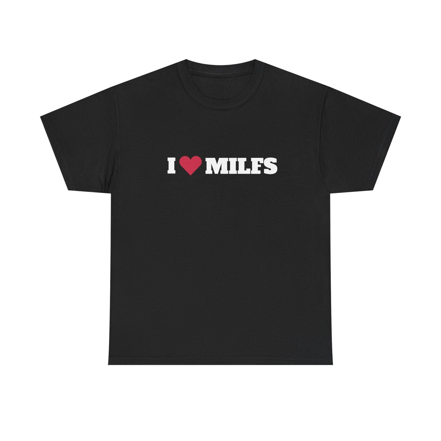 I love MILFS t-paita