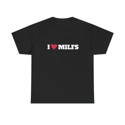 I love MILFS t-paita