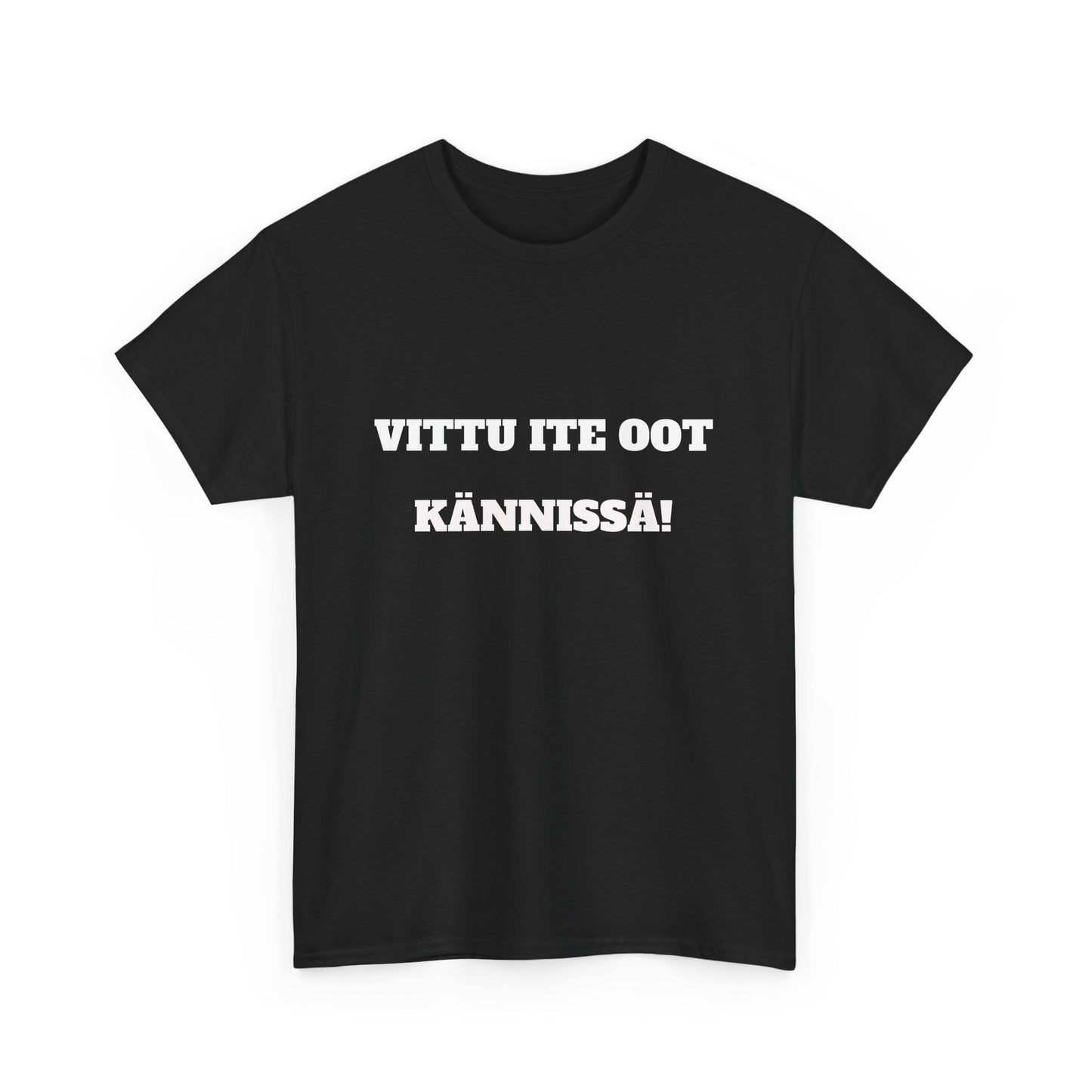 Vittu ite oot kännissä t-paita