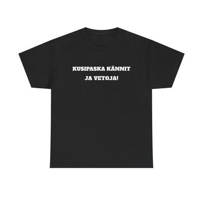 Kusipaska kännit ja vetoja t-paita