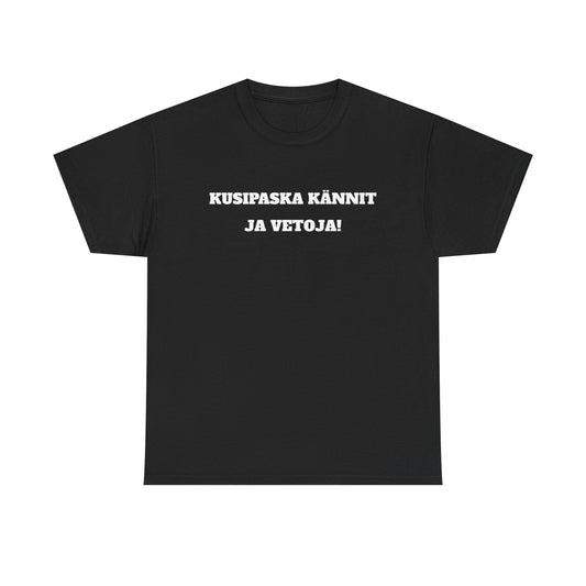 Kusipaska kännit ja vetoja t-paita