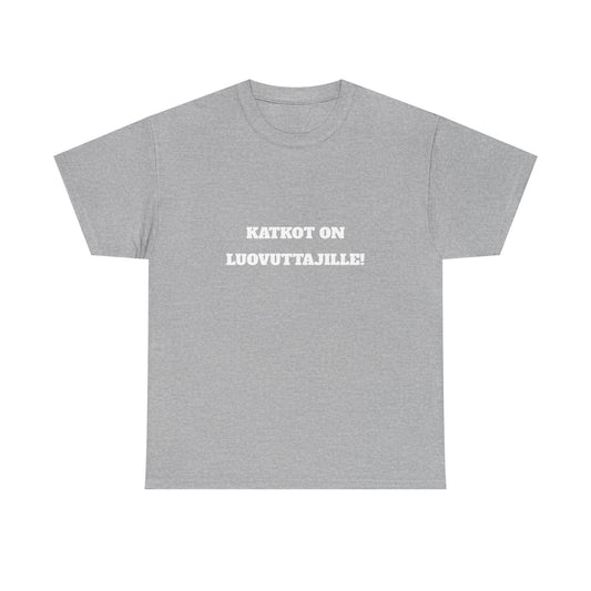 Katkot on luovuttajille t-paita