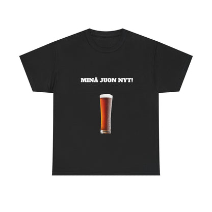 Minä juon nyt t-paita
