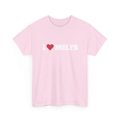 I love MILFS t-paita