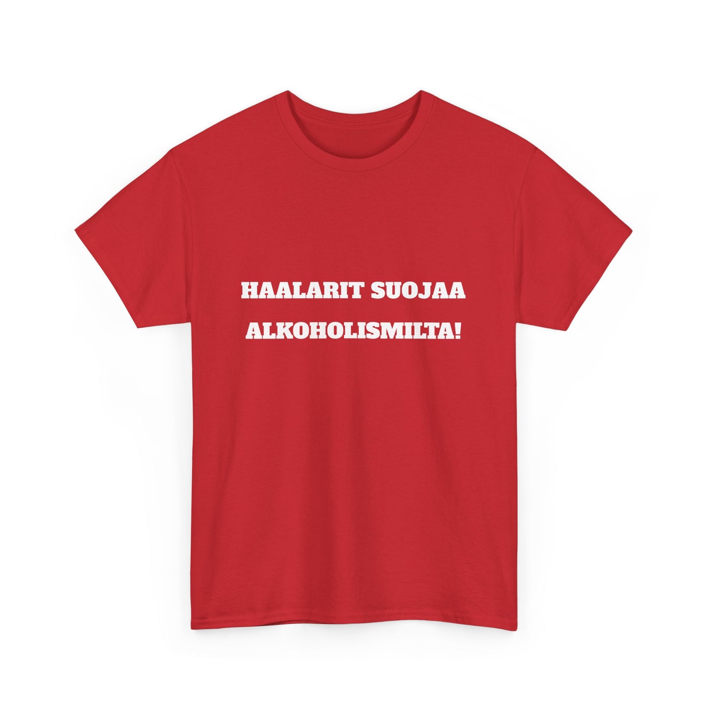 Haalarit suojaa alkoholismilta t-paita