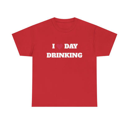 I love daydrinking t-paita
