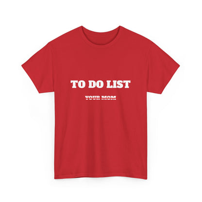 To do list your mom t-paita