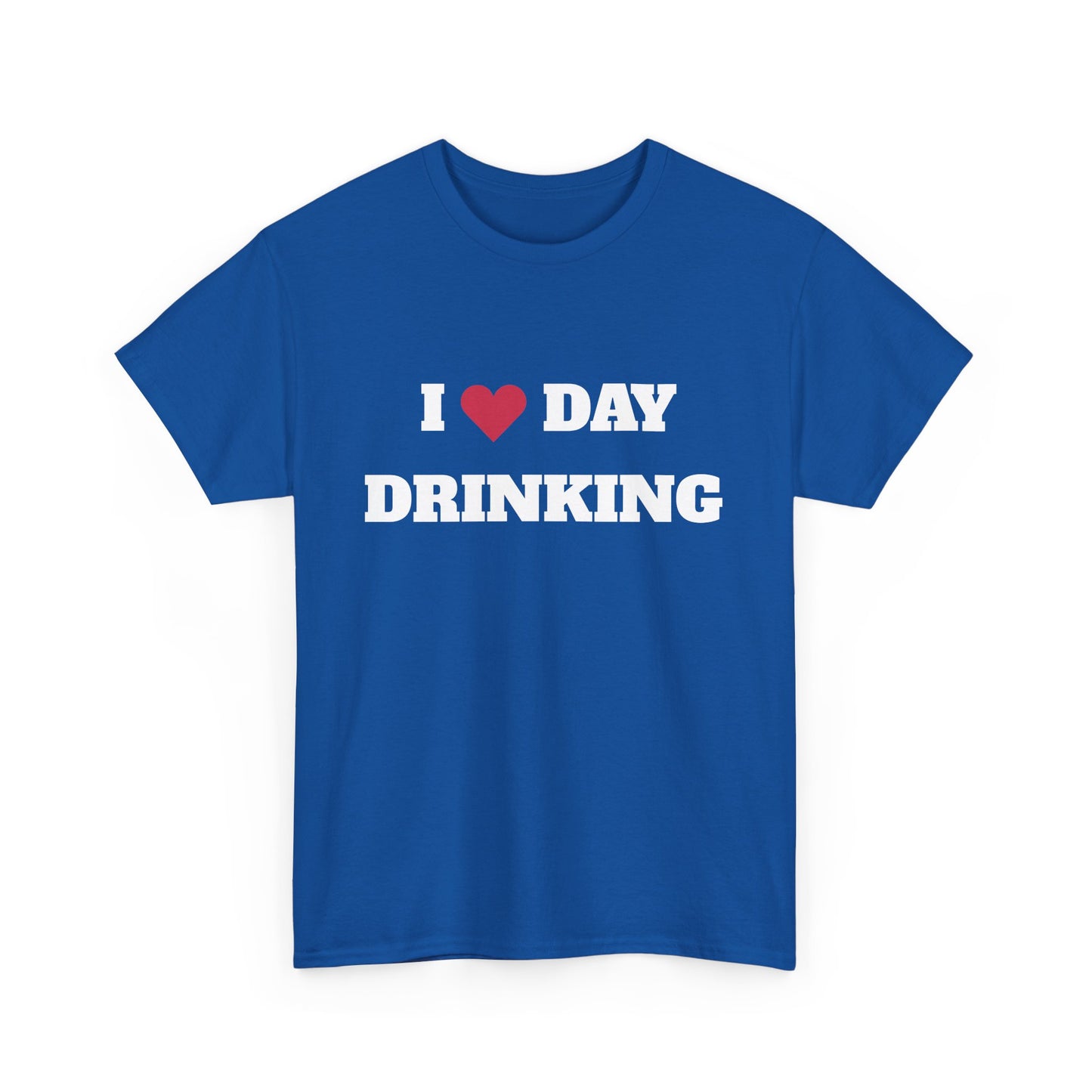I love daydrinking t-paita