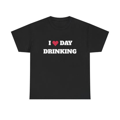 I love daydrinking t-paita