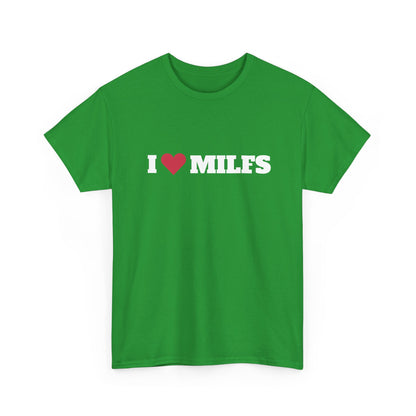 I love MILFS t-paita