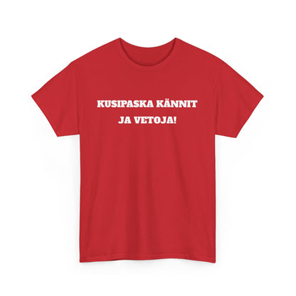 Kusipaska kännit ja vetoja t-paita