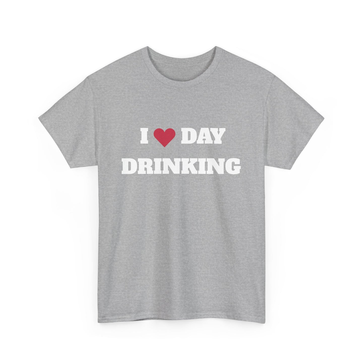 I love daydrinking t-paita