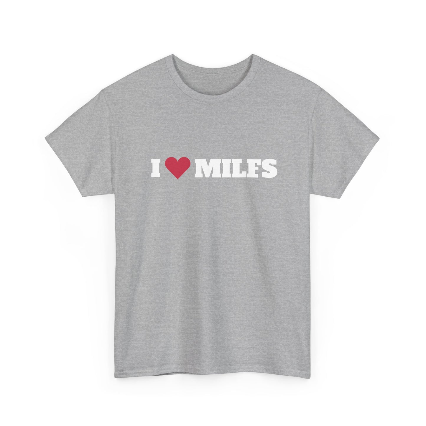 I love MILFS t-paita