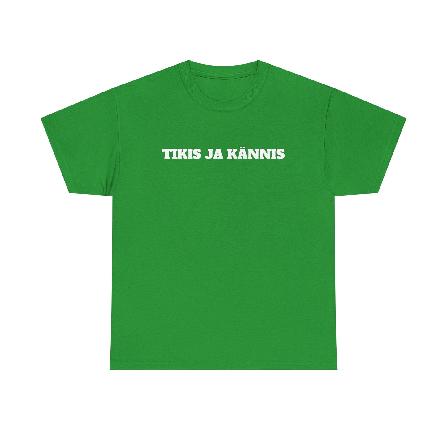 Tikis ja kännis t-paita