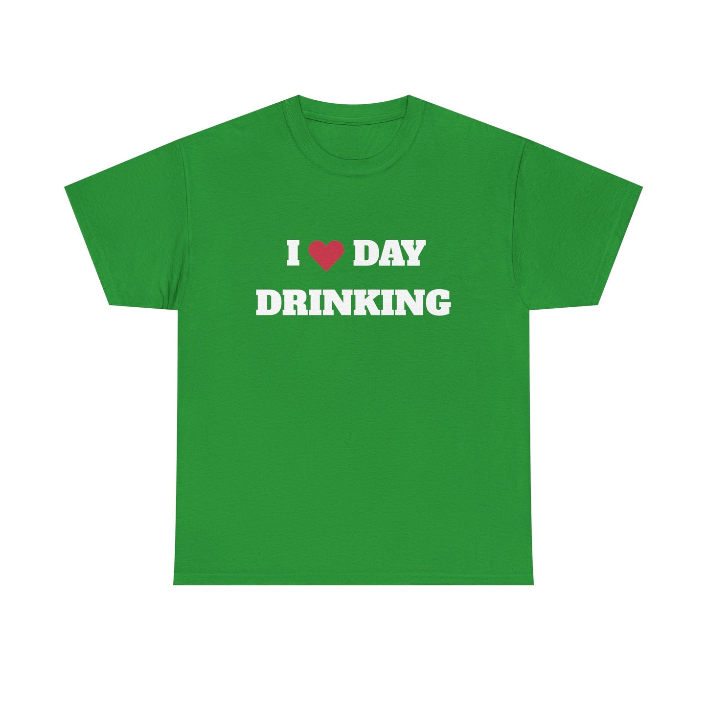I love daydrinking t-paita