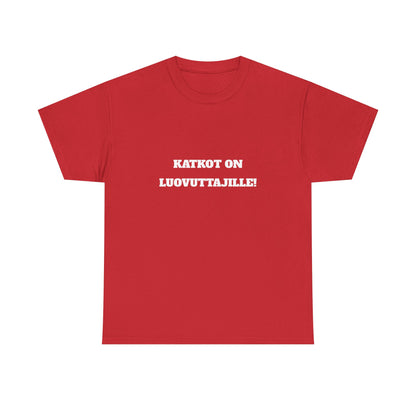 Katkot on luovuttajille t-paita