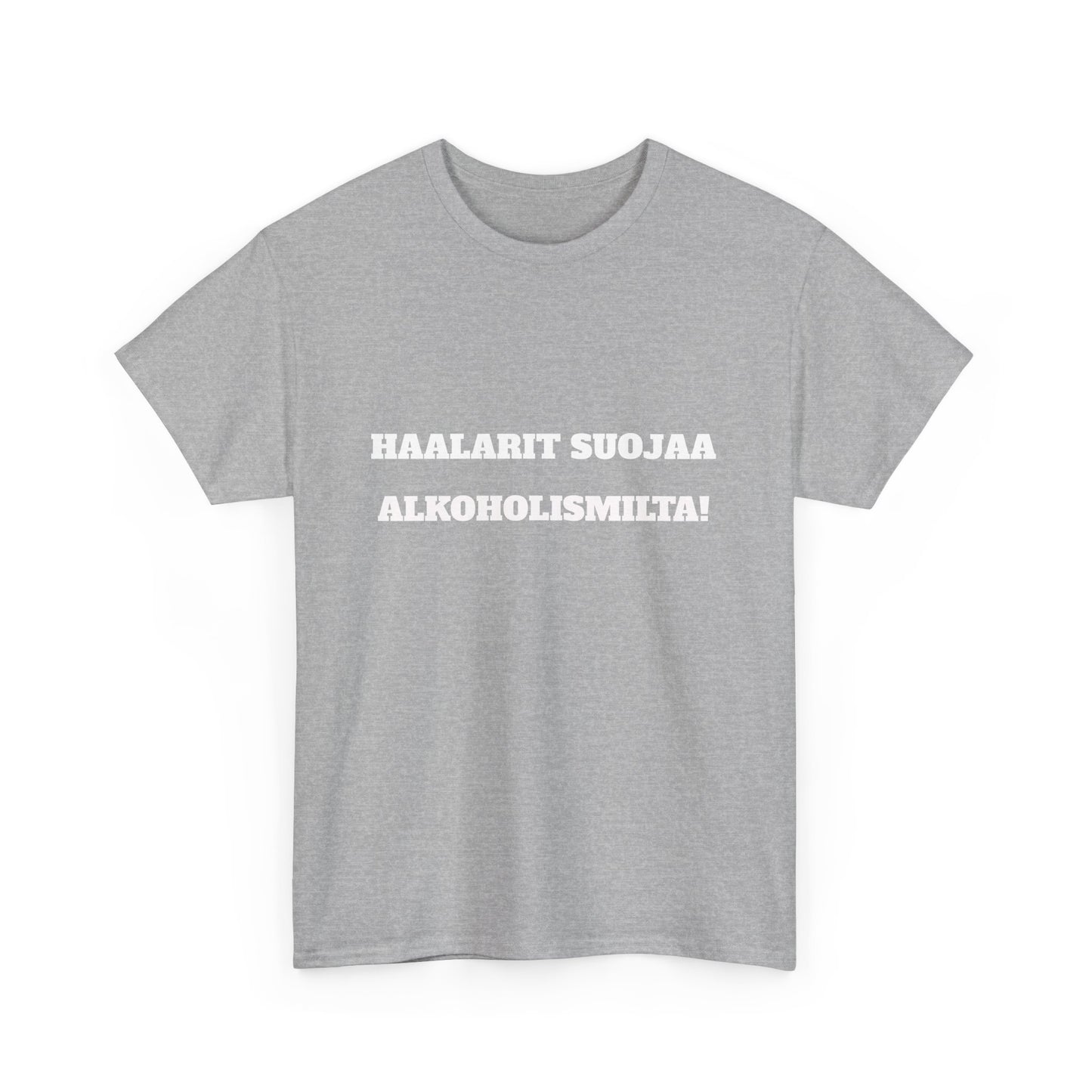 Haalarit suojaa alkoholismilta t-paita