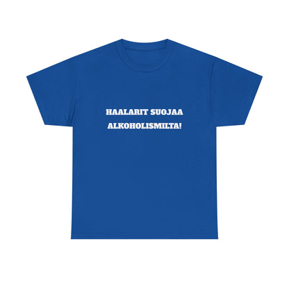 Haalarit suojaa alkoholismilta t-paita