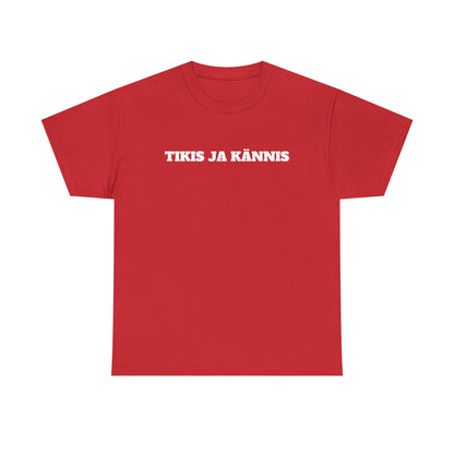 Tikis ja kännis t-paita