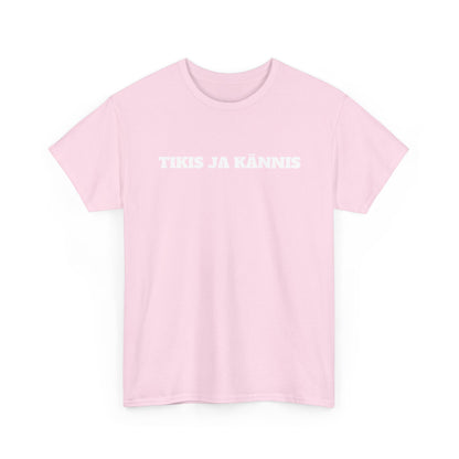 Tikis ja kännis t-paita