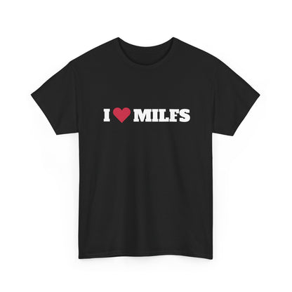 I love MILFS t-paita